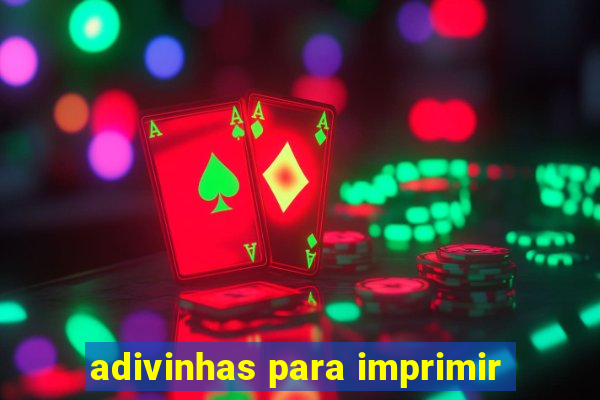 adivinhas para imprimir